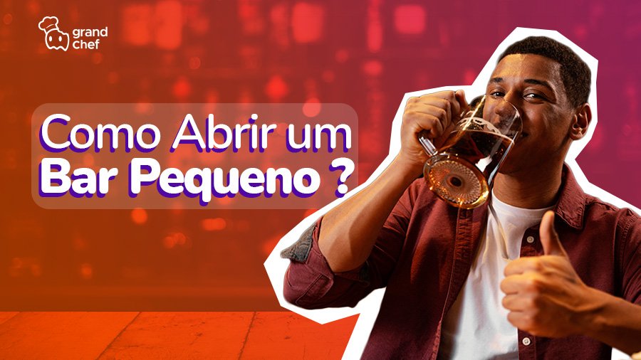 Como Abrir um Bar Pequeno?