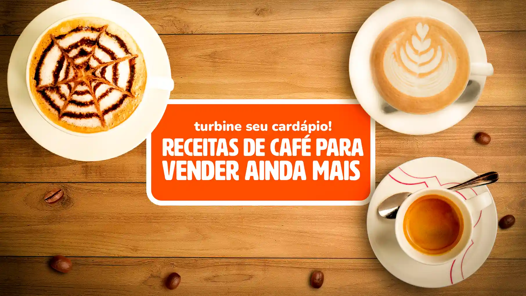 4 Receitas com café para lucrar mais na sua cafeteria