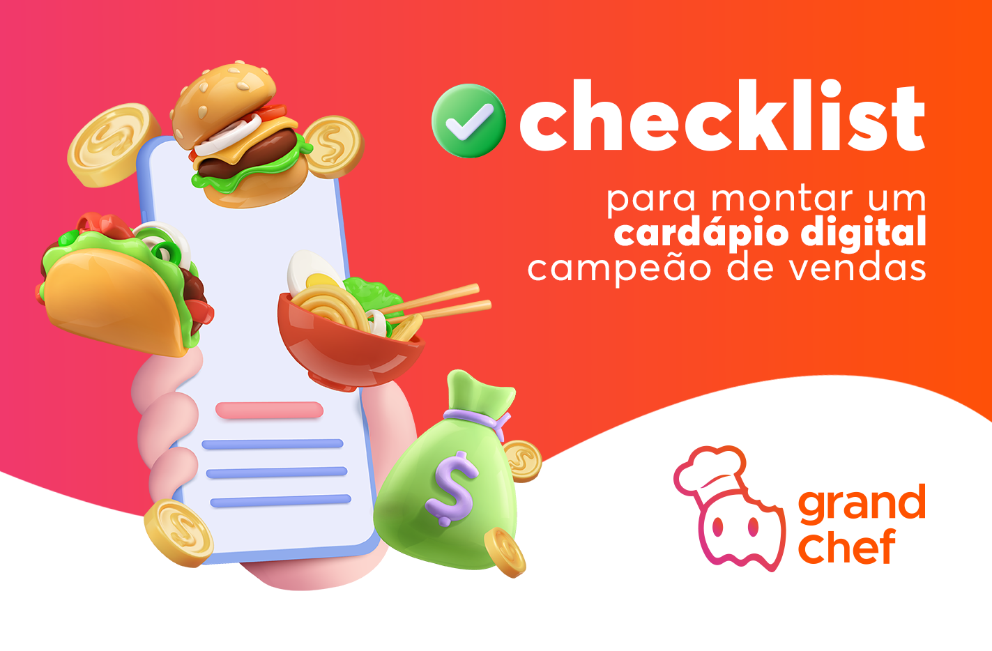 <strong>Material exclusivo: Checklist para montar um cardápio digital campeão de vendas!</strong>