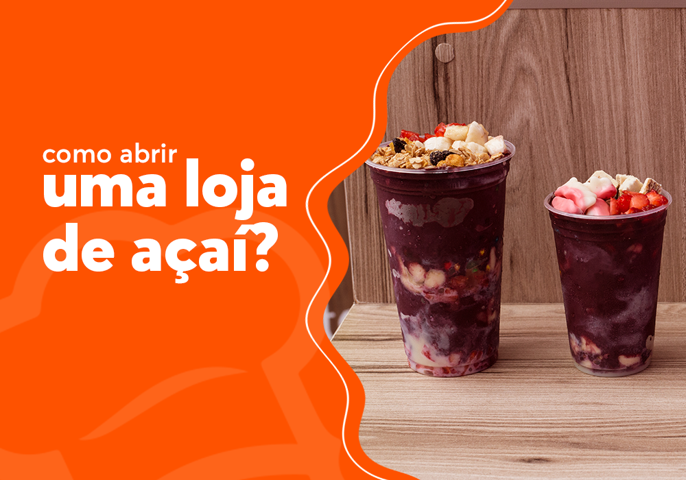 como abrir uma loja de açaí