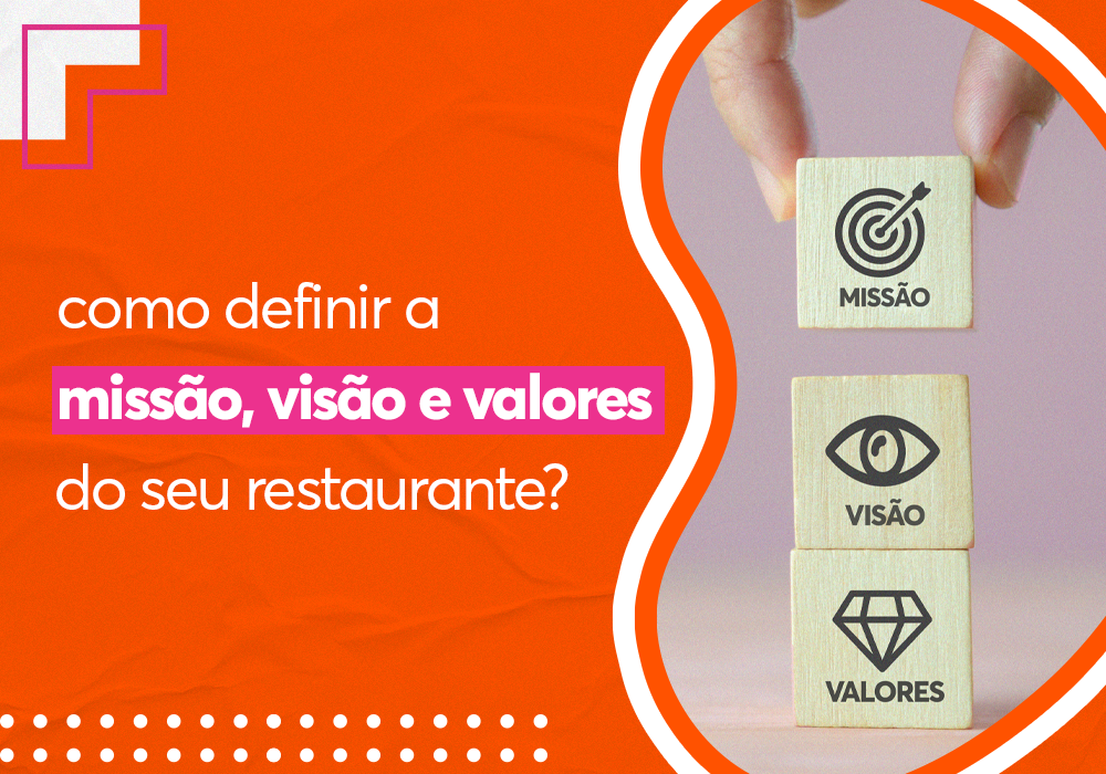 missão visão e valor restaurante