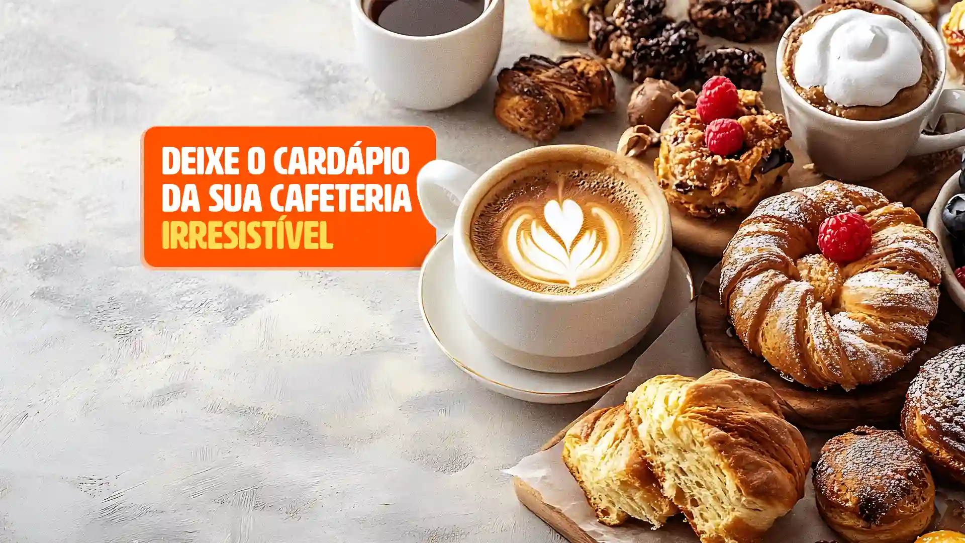 Cardápio de cafeteria: aumente suas vendas com esses 5 pratos!