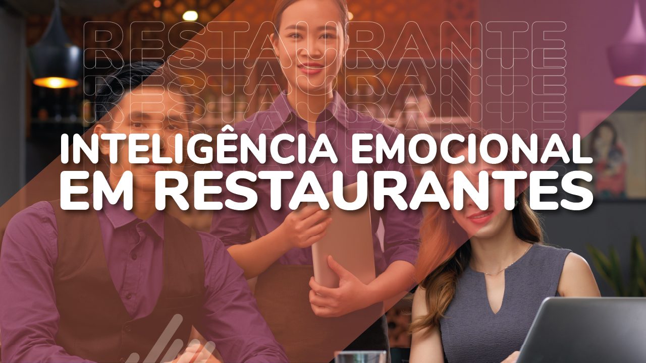 capa post "Inteligência emocional em restaurantes"