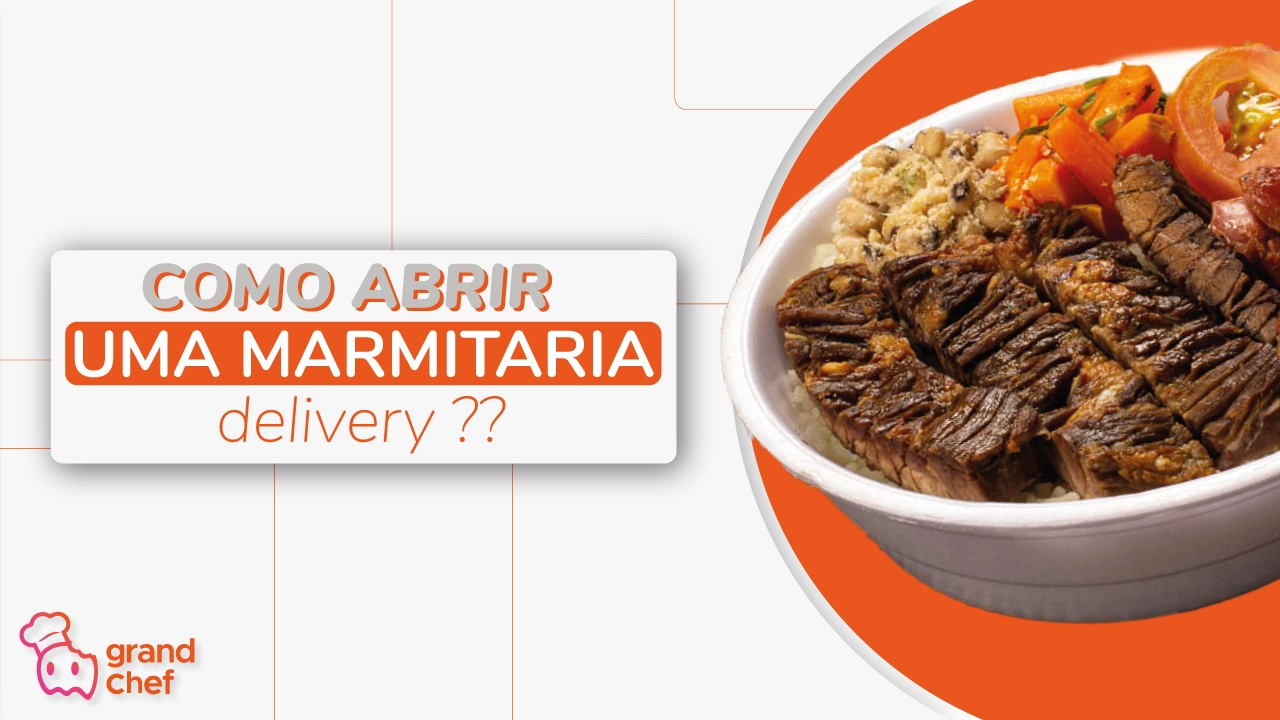 capa artigo "Tudo o que você precisa saber para abrir uma marmitaria delivery"