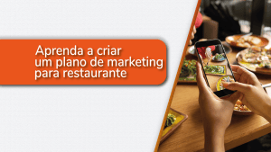 capa artigo "Tudo o que você precisa saber sobre plano de marketing para restaurante"