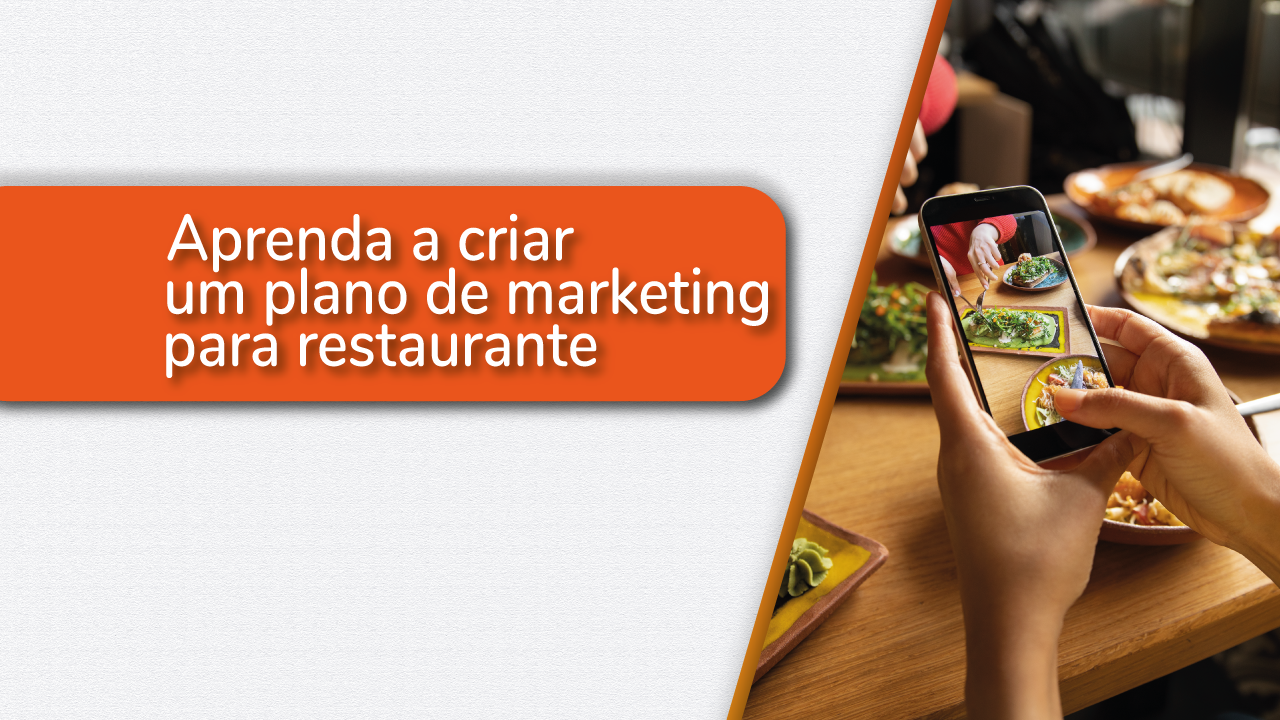 capa artigo "Tudo o que você precisa saber sobre plano de marketing para restaurante"