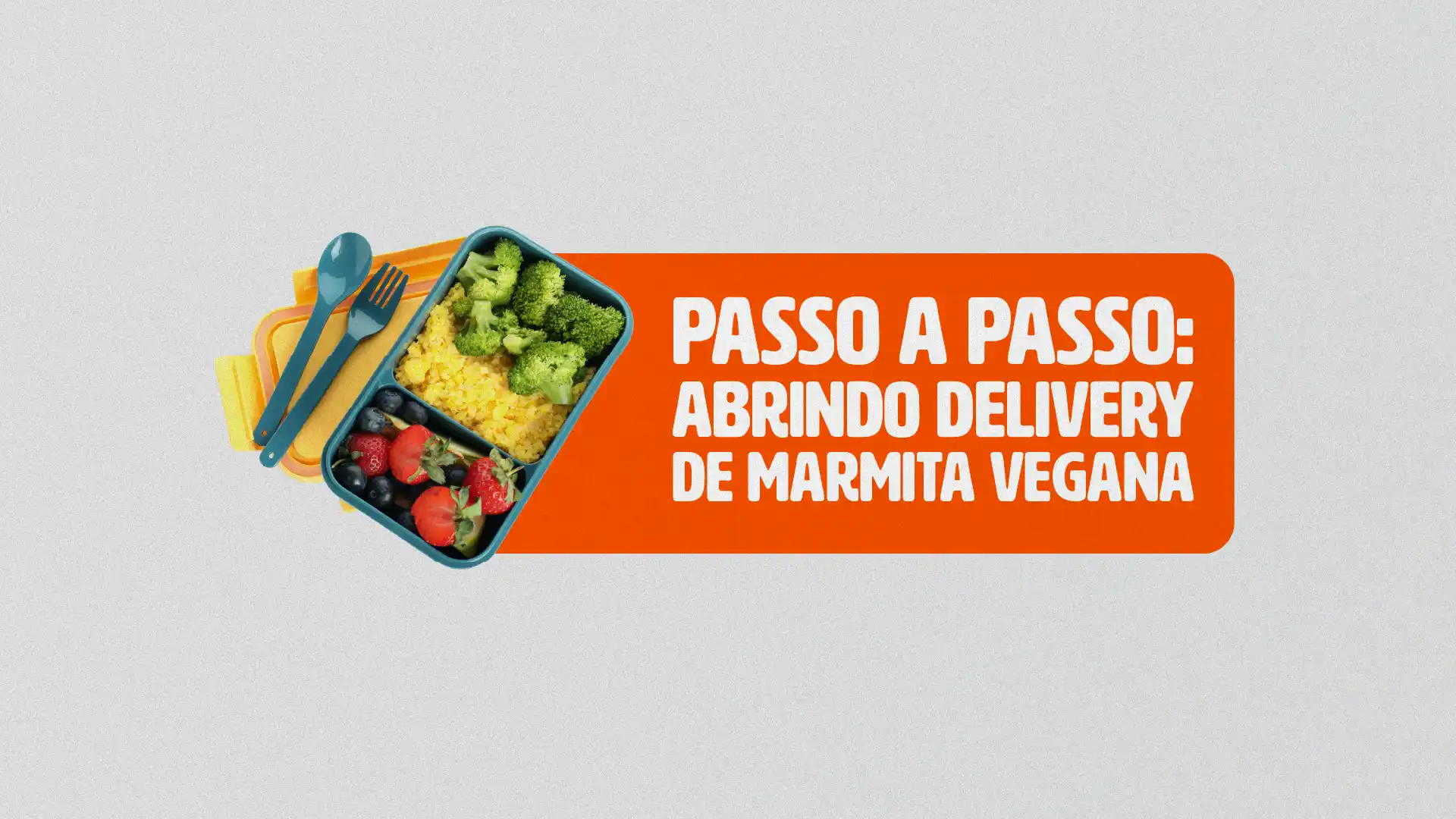 capa como abrir um delivery de marmita vegana