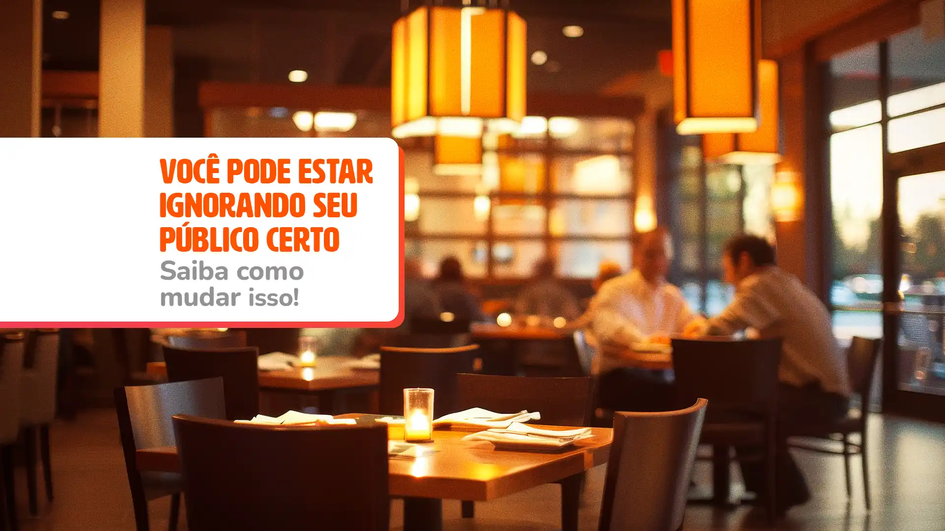 Público-alvo: saiba como definir o do seu restaurante